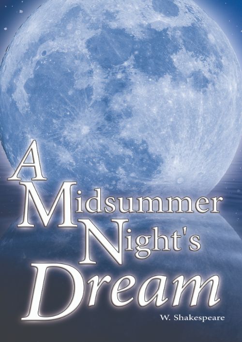THIS IS MY THEATRE PRODUCTION OF "A MIDSUMMER NIGHT'S DREAM"